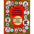 Small Christmas Cross Stitch Ornaments: 20 Patterns PLUS Christmas Plaid Alphabet
