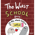 The Worst School Book in the Whole Entire World