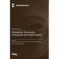 Probability, Stochastic Processes and Optimization