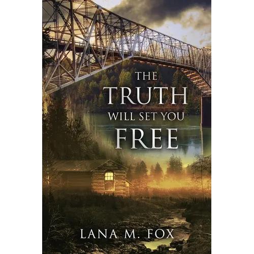 The Truth Will Set You Free: An unputdownable mystery novel with breath-taking twists and turns
