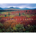 Treasured Lands: A Photographic Odyssey Through America's National Parks, Third Expanded Edition