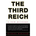 The Third Reich: A New History