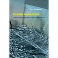 Forensic Architecture: Violence at the Threshold of Detectability