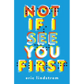 Not If I See You First