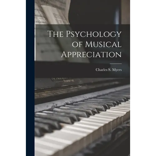 The Psychology of Musical Appreciation
