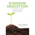 Kingdom Education: A Lasting Legacy for Future Generations