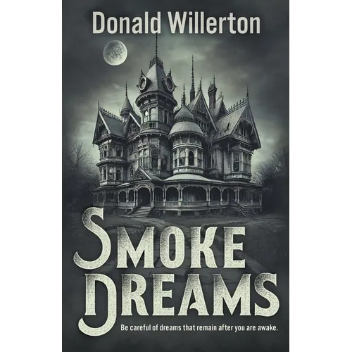 Smoke Dreams: A Contemporary Thriller Novel