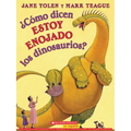 ¿Cómo Dicen Estoy Enojado Los Dinosaurios? (How Do Dinosaurs Say I'm Mad?)