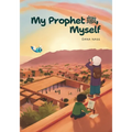 My Prophet (s), Myself