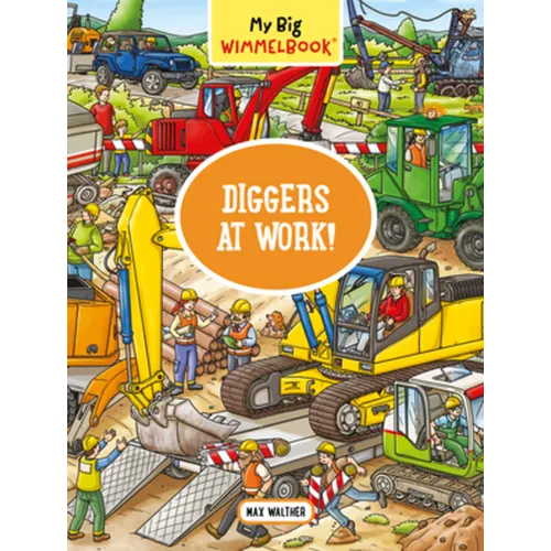 My Big Wimmelbook(r)--Diggers at Work!: A Look-And-Find Book (Kids Tell the Story)