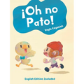 ¡Oh no Pato!: English Edition Included