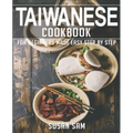 Taiwanese Cookbook: Book 3, for Beginners Made Easy Step by Step