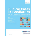Clinical Cases in Paediatrics: DCH Clinical Examination: DCH Clinical Examination: DCH Clinical Examination: DCH Clinical Examination
