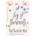 A Joy of Gardening (Warbler Classics Annotated Edition)