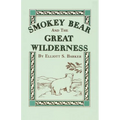 Smokey Bear and the Great Wilderness