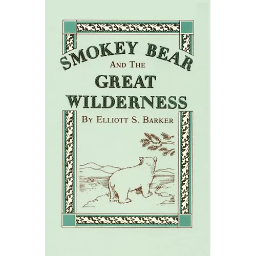 Smokey Bear and the Great Wilderness