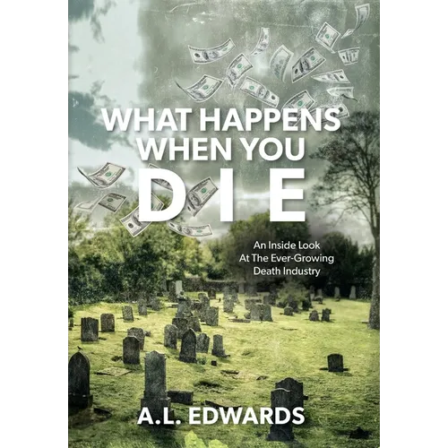 What Happens When You Die: An Inside Look At The Ever-Growing Death Industry