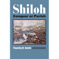 Shiloh: Conquer or Perish