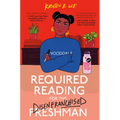 Required Reading for the Disenfranchised Freshman