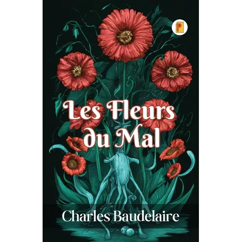 Les Fleurs du Mal