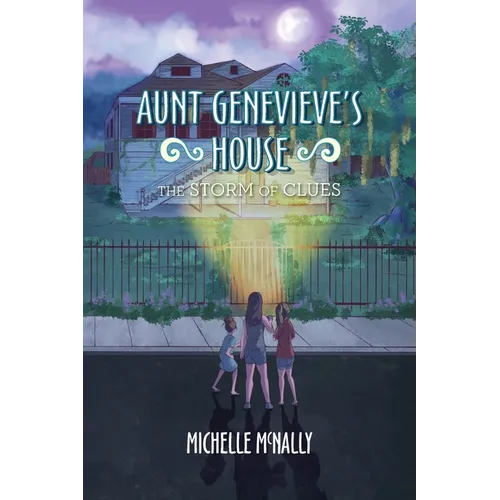 Aunt Genevieve's House: The Storm of Clues