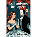 Fantôme de l'opéra, Le (French Edition)
