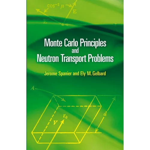 Monte Carlo Principles and Neutron Transport Problems
