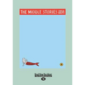 The Middle Stories (Large Print 16pt)