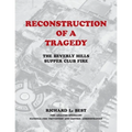 Reconstruction of a Tragedy: The Beverly Hills Supper Club Fire
