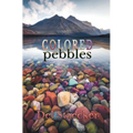 Colored Pebbles
