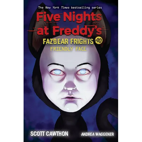 Friendly Face: An Afk Book (Five Nights at Freddy's: Fazbear Frights #10): Volume 10