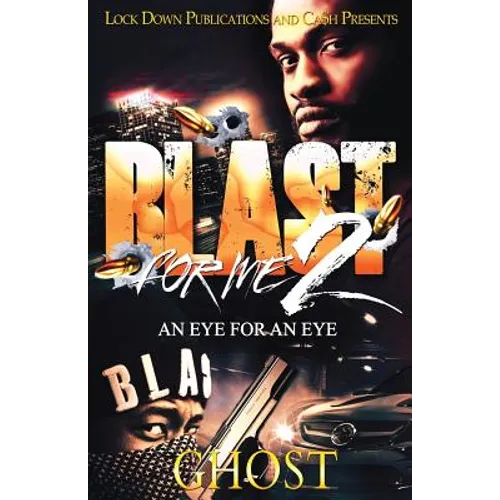 Blast For Me 2: An Eye For An Eye