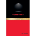 Sophistry: A Note on the Philosophical School