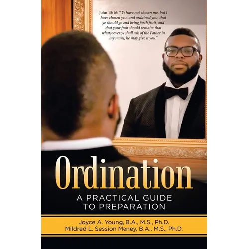 Ordination: A Practical Guide to Preparation