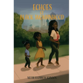 Echoes of Black Womanhood