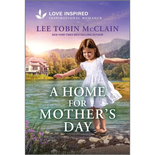 A Home for Mother's Day: An Uplifting Inspirational Romance