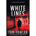 White Lines: A John Tyler Thriller