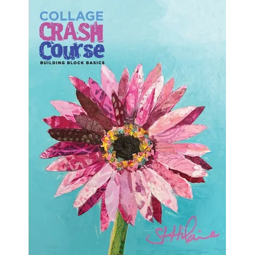 Collage Crash Course: Building Block Basics
