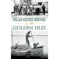 Gullah Geechee Heritage in the Golden Isles