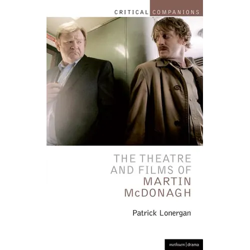 The Theatre and Films of Martin McDonagh