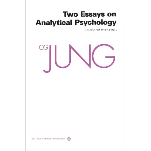 Collected Works of C. G. Jung, Volume 7: Two Essays in Analytical Psychology