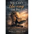 You Can't Un-ring the Bell