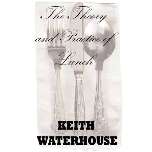The Theory and Practice of Lunch