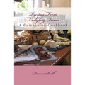 Recipes From Ladybug Farm: A Companion Cookbook