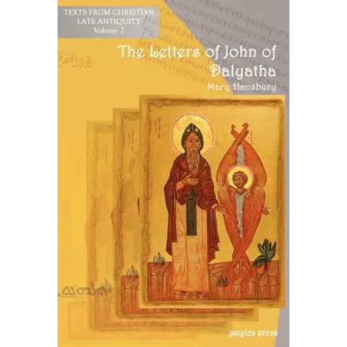 The Letters of John of Dalyatha