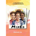 Mixed: A Self-Guided Journal for Identity Development