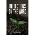 Reflections On The Word
