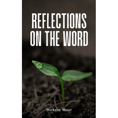 Reflections On The Word