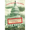 Black Men Built the Capitol: Discovering African-American History In and Around Washington, D.C.