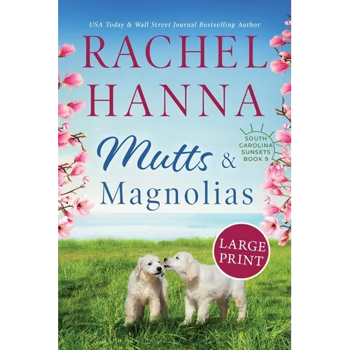 Mutts & Magnolias: Large Print